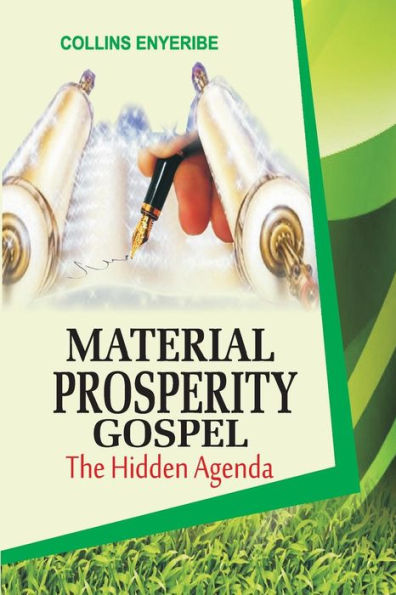 Material Prosperity Gospel: The Hidden Agenda
