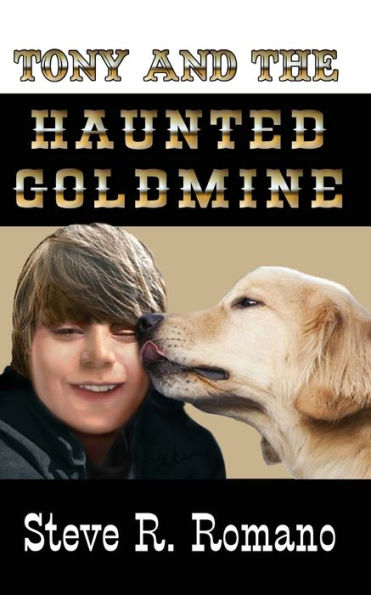 Tony And The Haunted Goldmine - 9781541005426