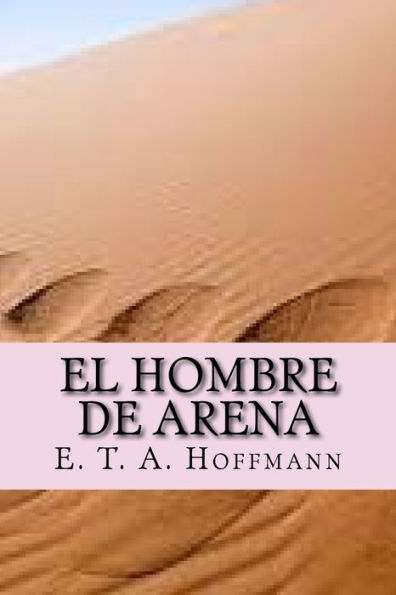 El Hombre De Arena (Spanish Edition) - 9781541005747