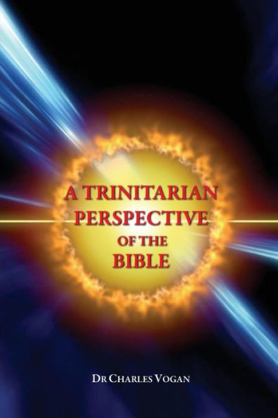 A Trinitarian Perspective Of The Bible