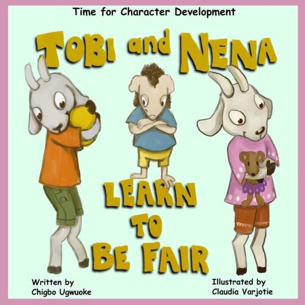 Tobi & Nena Learn To Be Fair (Time For Character Development)