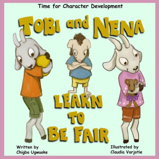 Tobi & Nena Learn To Be Fair (Time For Character Development)