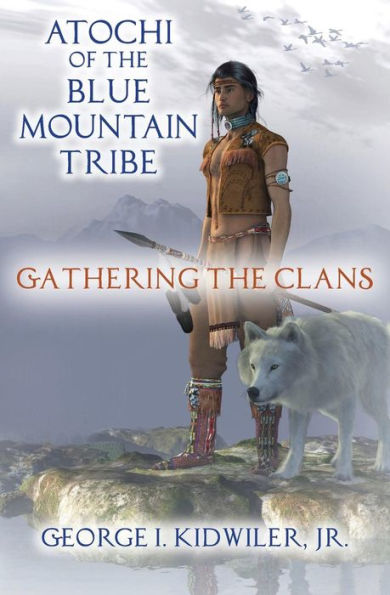 Atochi Of The Blue Mountain Tribe: Gathering The Clans