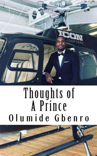 Thoughts Of A Prince: 52 Anecdotes & Affirmations For Entrepreneurs To Read At The Beginning Of Each Week