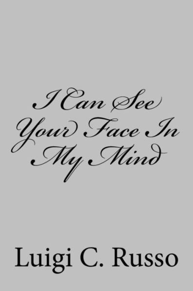 I Can See Your Face In My Mind
