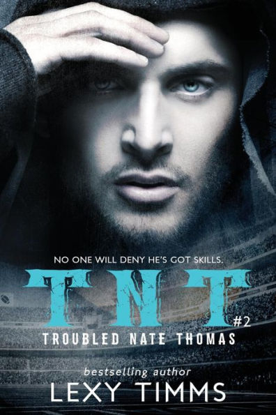 Troubled Nate Thomas - Part 2: Sport Football Romance (T.N.T. Series)