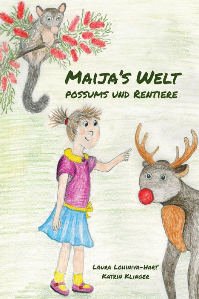 Maija's Welt: Possums Und Rentiere (German Edition)