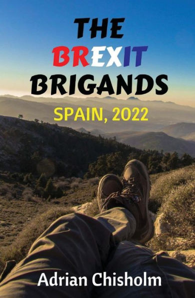 The Brexit Brigands: Spain, 2022