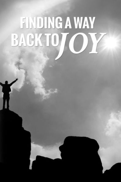 Finding A Way Back To Joy: For Men - 9781541058446