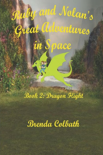Ruby And Nolan's Great Adventure In Space Book 2