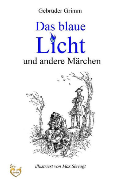 Das Blaue Licht Und Andere MArchen (German Edition)