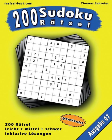 200 Gemischte Zahlen-Sudoku 07: 200 Gemischte 9X9 Sudoku Mit Losungen, Ausgabe 07 (200 Gemischte Sudoku) (German Edition)