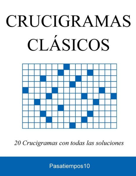 20 Crucigramas Cl?sicos (Spanish Edition)