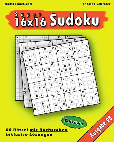 Leichte 16X16 Buchstaben Sudoku 08: Leichte 16X16 Buchstaben-Sudoku, Ausgabe 08 (German Edition)