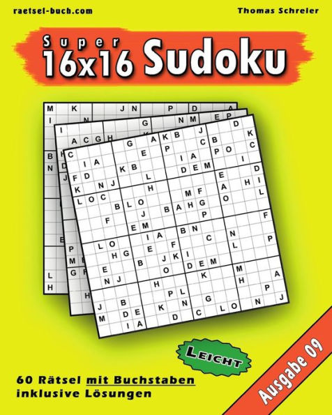 Leichte 16X16 Buchstaben Sudoku 09: Leichte 16X16 Buchstaben-Sudoku, Ausgabe 09 (German Edition)
