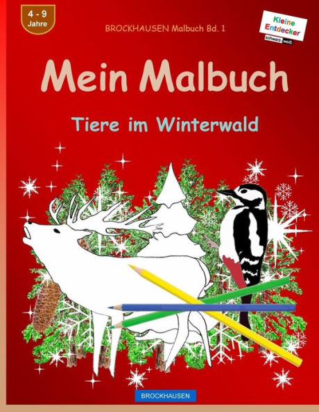 Brockhausen Malbuch Bd. 1 - Mein Malbuch: Tiere Im Winterwald (German Edition)
