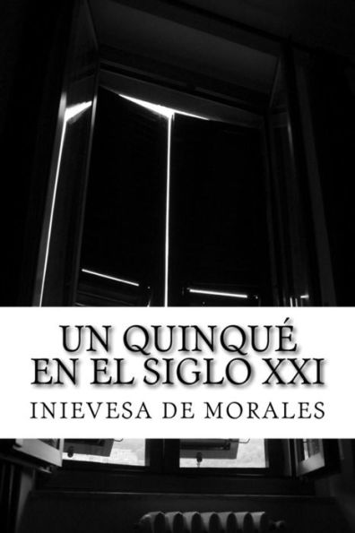 Un Quinqu? En El Siglo Xxi (Spanish Edition)