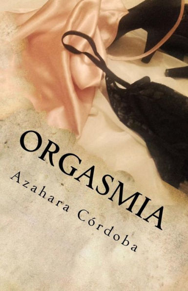 Orgasmia (Spanish Edition)