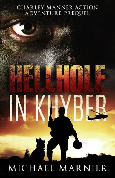 Hellhole In Khyber (Charley Manner)