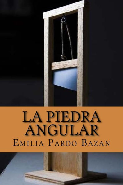La Piedra Angular (Spanish Edition) - 9781541082472