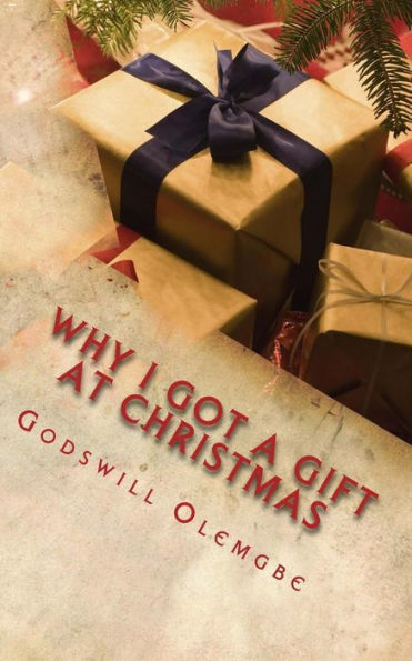 Why I Got A Gift At Christmas: Understanding The Place Of A Gift Pack At Christmasunderstanding The Place Of A Gift Pack At Christmas