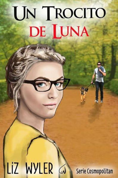 Un Trocito De Luna: Serie Cosmopolitan (Spanish Edition)