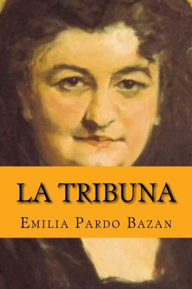 La Tribuna (Spanish Edition) - 9781541093812
