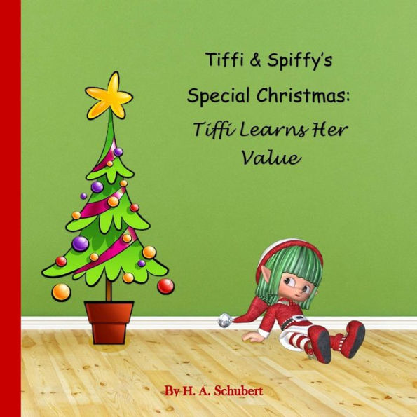 Tiffi & Spiffy's Special Christmas: Tiffi Learns Her Value