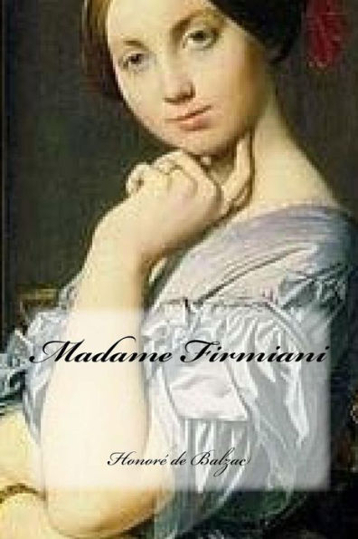 Madame Firmiani (French Edition) - 9781541099142