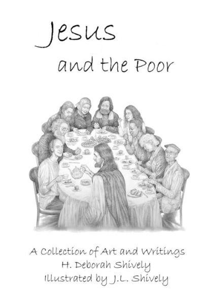 Jesus And The Poor: A Collection Of Art And Writings