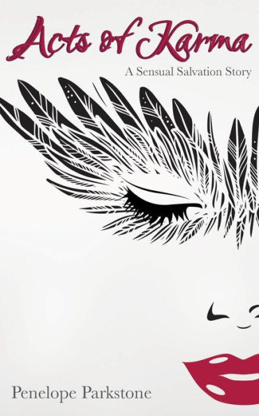 Acts Of Karma: A Sensual Salvation Story