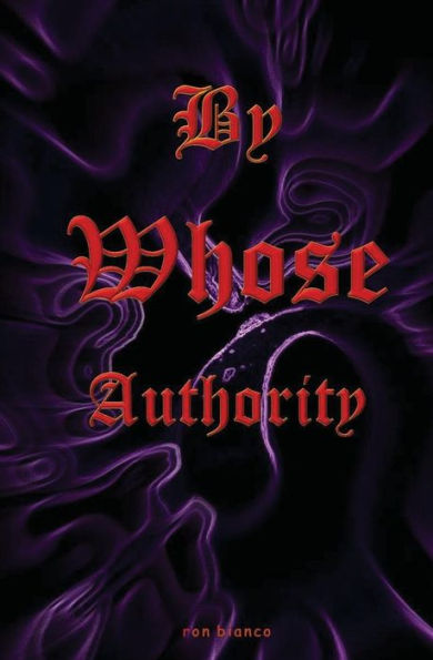 By Whose Authority