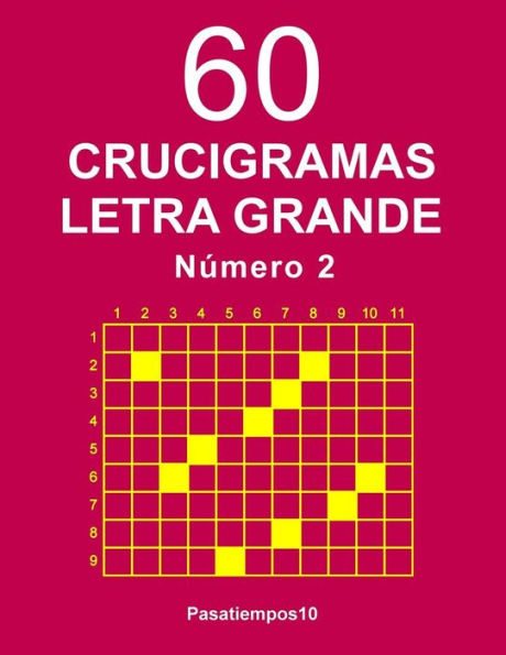 60 Crucigramas Letra Grande - N. 2 (Spanish Edition)
