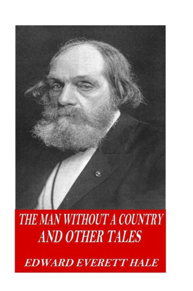 The Man Without A Country And Other Tales - 9781541129917