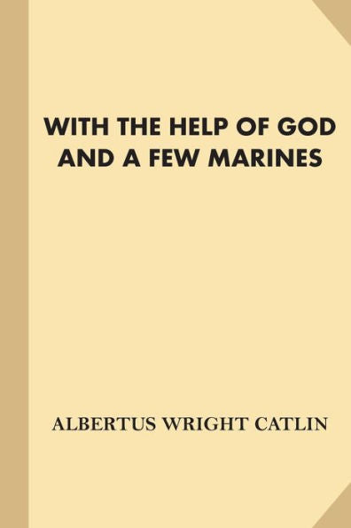 With The Help Of God And A Few Marines [With Illustrations] (Fine Print)