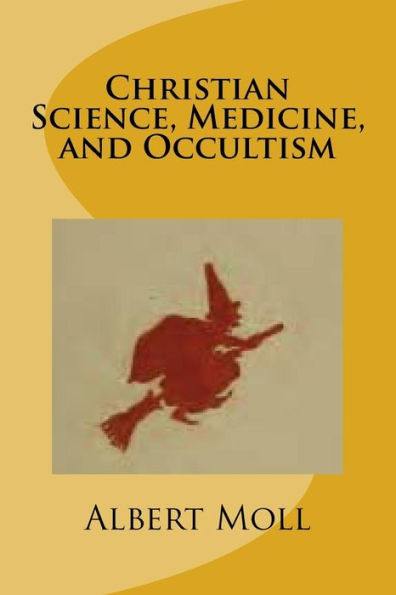 Christian Science, Medicine, And Occultism