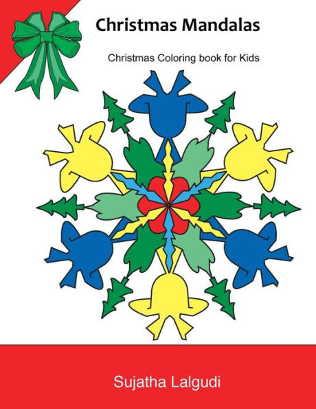 Christmas Mandalas: Christmas Coloring For Kids: Kids Coloring Books Ages 4-8, Mandalas To Color, Mandala, Coloring For Children, Kid Coloring Book, ... And Designs (Children's Coloring Books)