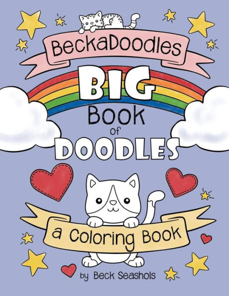 Beckadoodles Big Book Of Doodles: A Coloring Book