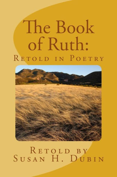 The Book Of Ruth: Retold In Poetry