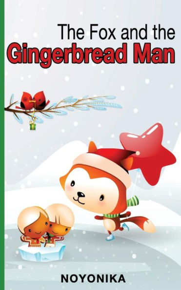 The Fox And The Gingerbread Man