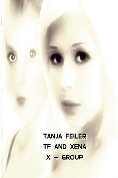 Tf And Xena: X-Group (German Edition)