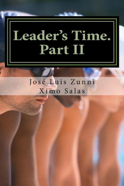 Leader's Time. Part Ii: Management And Leadership Update (Enclosing Leadership) (Spanish Edition)