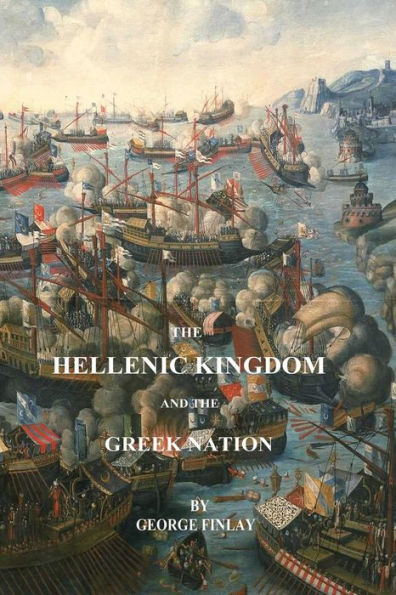 The Hellenic Kingdom And The Greek Nation - 9781541191013