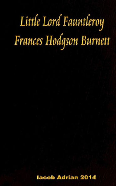 Little Lord Fauntleroy Frances Hodgson Burnett - 9781541197046