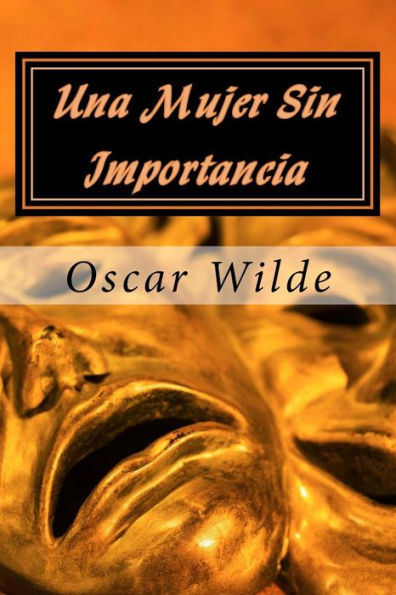 Una Mujer Sin Importancia (Spanish Edition) - 9781541198326