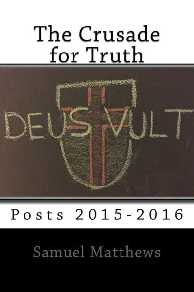 The Crusade For Truth: Posts 2015-2016