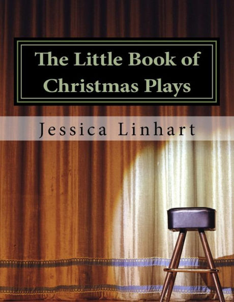 The Little Book Of Christmas Plays And Skits.: A Small Collection Of Christian Christmas Plays.