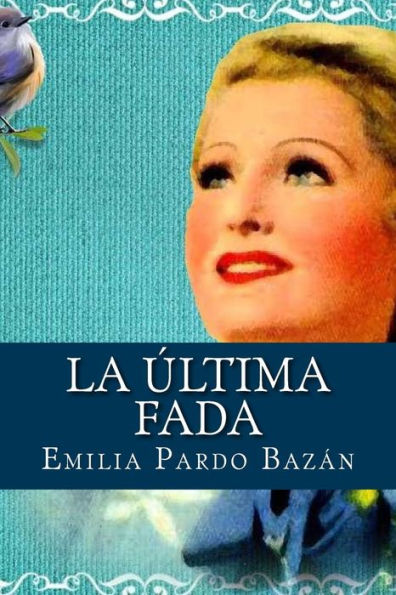 La ?ltima Fada (Spanish Edition) - 9781541200876