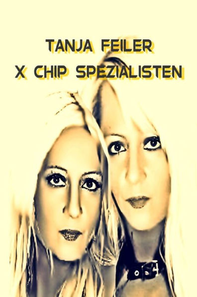 X Chip Spezialisten: Dark Thriller (German Edition)