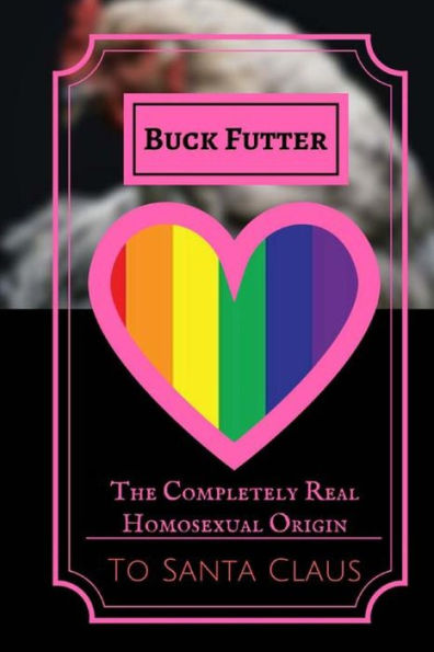 The Completely Real Homosexual Origin To Santa Claus: How Santa Claus Started An Lgbt Sanctuary And Socialist Utopia